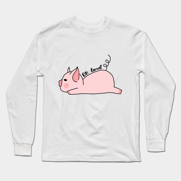 Pig - Oh Lard Long Sleeve T-Shirt by maddie55meadows